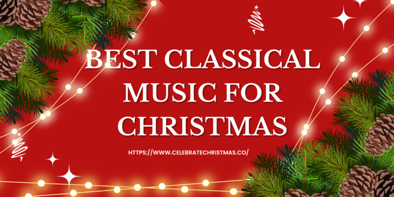 CHOOSING THE BEST CLASSICAL MUSIC FR CHRISTMAS